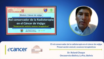 Rol conservador de la radioterapia en cáncer de vejiga ( Dr. Roland Choque - Oncoservice Bolivia, La Paz, Bolivia )