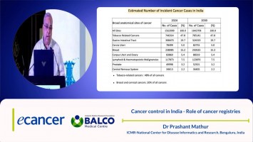 Cancer control in India - Role of cancer registries ( Dr Prashant Mathur - 	ICMR-National Center for Disease Informatics and Research, Bengaluru, India )