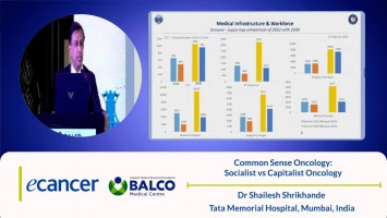 Common Sense Oncology:  Socialist vs Capitalist Oncology ( Dr Shailesh Shrikhande - Tata Medical Center, Mumbai, India )