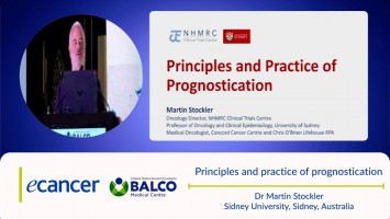 Principles and practice of prognostication ( Dr Martin Stockler Sidney University, Sydney, Australia )