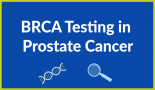 BRCA Testing in Prostate Cancer
