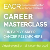 EACR - Career Masterclass for Early Career Cancer Researchers