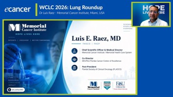 WCLC 2026: Lung cancer research highlights ( Dr Luis Raez - Memorial Cancer Institute, Miami, USA )